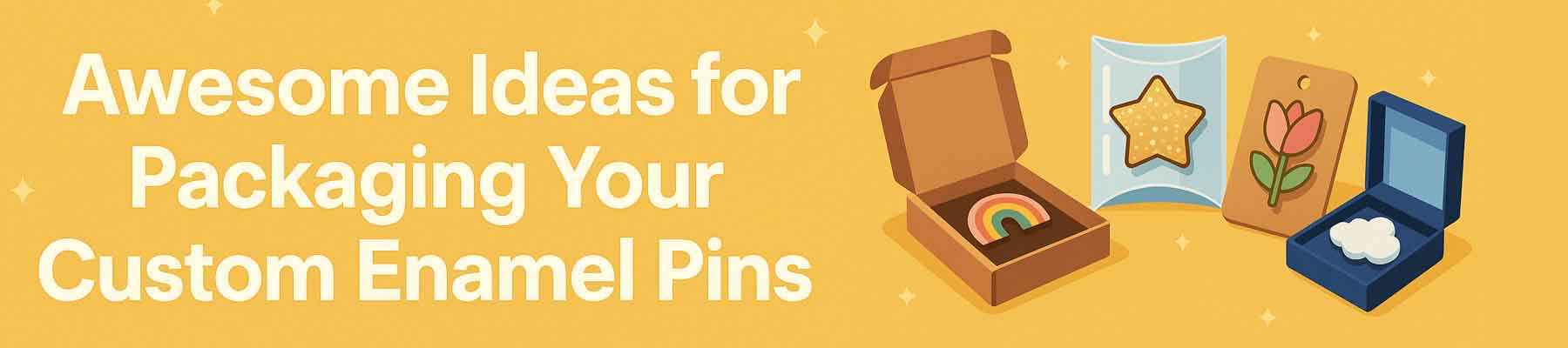 Pins Pacaging Awesome Ideas for Packaging Your Custom Enamel Pins