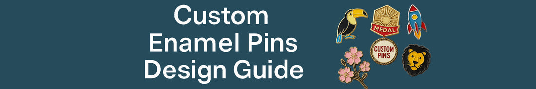 5 Things to Consider Before Designing Custom Enamel Pins